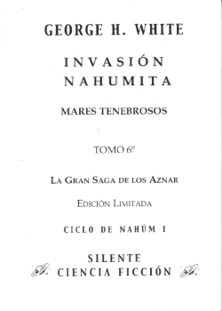 Saga de los Aznar. Invasión Nahumita. Tomo VI