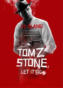 Tom Z Stone 2: Let it Be