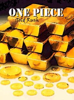 One Piece - Prologo - Gold Rush