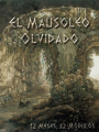 El Mausoleo Olvidado - 12 Modulos