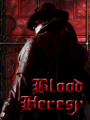 Blood Heresy - El principio del fin