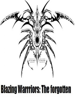 Blazing Warriors: The Forgotten