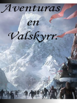 Aventuras en Valskyrr.
