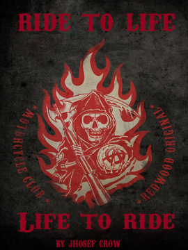 Sons of Anarchy: Ride to life...Life to ride...