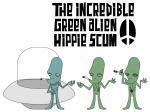 El increible alien verde hippie de mierda