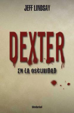 Dexter en la oscuridad