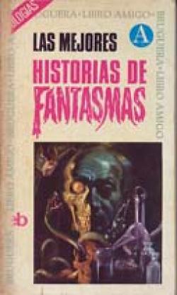 Las mejores historias de fantasmas