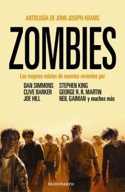 ZOMBIES. Antología de John Joseph Adams.