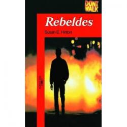 Rebeldes (the outsiders)