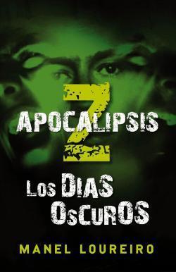 Apocalipsis Z: Los Dias Oscuros