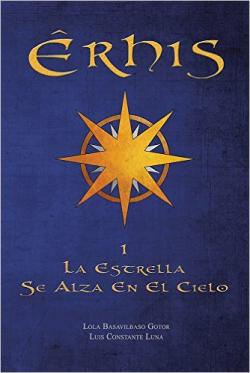 La estrella se alza en el cielo (Erhis #1)