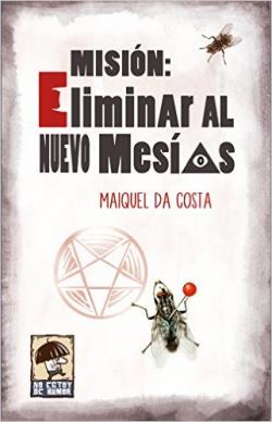 Misión: Eliminar al nuevo Mesias