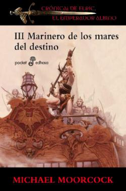 Las crónicas de Elric 3: Marinero de los Mares del destino