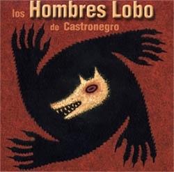 Los Hombres Lobo de Castronegro