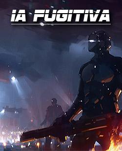 IA Fugitiva