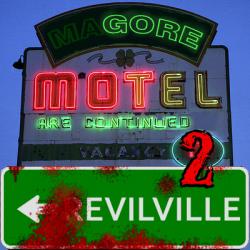 Motel Gore 2: Evilville