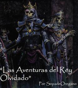 Las Aventuras del Rey Olvidado