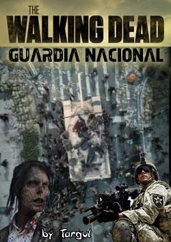 The Walking Dead - Guardia Nacional