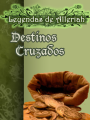 Leyendas de Alleriah: Destinos Cruzados