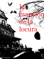 La mansión de la locura