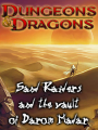 Sand raiders and the vault of Darom Madar