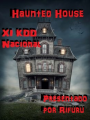 [XI KDD Nacional] Haunted house: La maison du père Nadeau