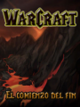 Warcraft: El Comienzo del Fin