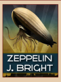 Zeppelin J. Bright