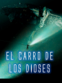 El Carro de los Dioses