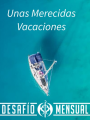 [DM 07/2019] Unas Merecidas Vacaciones.