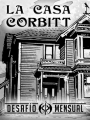 [DM 07/20]  La Casa Corbitt