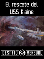 [DM05/21] El rescate del USS Kaine