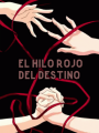 El hilo rojo del destino