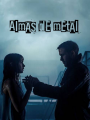 Almas de metal [+18]