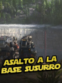 Asalto a la base Susurro