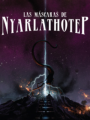 Las Mascaras de Nyarlathotep