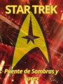 Star Trek - Puente de sombras y luces