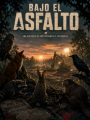 Bajo el Asfalto