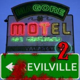 Motel Gore 2: Evilville