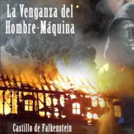 La Venganza del Hombre-Máquina!!