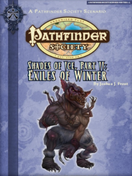 PFS 217 -- Shades of Ice, part II: Exiles of Winter