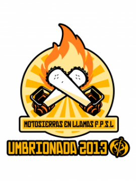 Motosierras en Llamas F.P.S.L. (Umbrionada 2013)