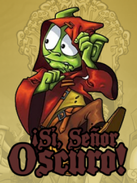 ¡Sí, Señor Oscuro! 