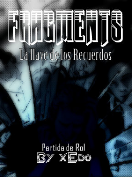 Fragments: La llave de los recuerdos.