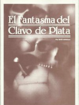 El fantasma de Clavo de Plata