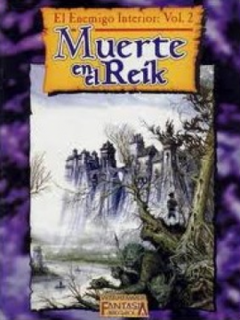 Muerte en el Reik (El enemigo interior, vol. II)