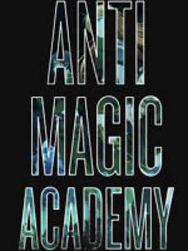 Anti Magic Academy: Chaos Among Us (+18)