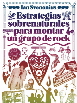 Estrategias sobrenaturales para montar un grupo de rock