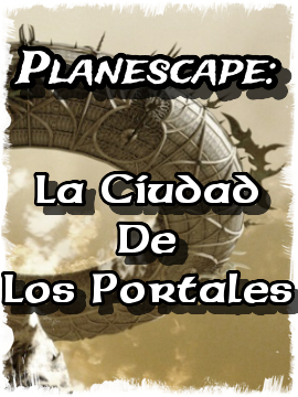 Planescape: La Ciudad de los Portales [18+]