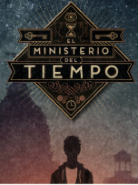 El Ministerio del Tiempo [+18]